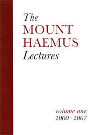 The Mount Haemus Lectures:  Volume One by Ronald Hutton, Gordon Cooper, John Michael Greer, Caitlín Matthews, Adam Stout, Roland Rotherham, Philip Carr-Gomm, James Warren Maertens
