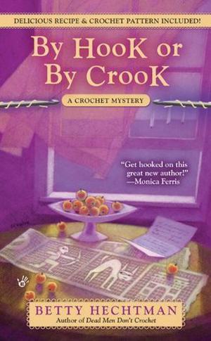 By Hook or by Crook (Crochet Mystery #3)