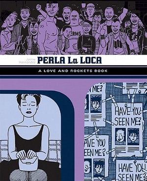 Perla la Loca (Love and Rockets Library #3)