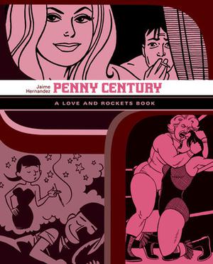 Penny Century (Love and Rockets #1)