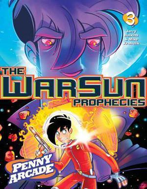Penny Arcade Volume 3: The Warsun Prophecies (Penny Arcade #3)
