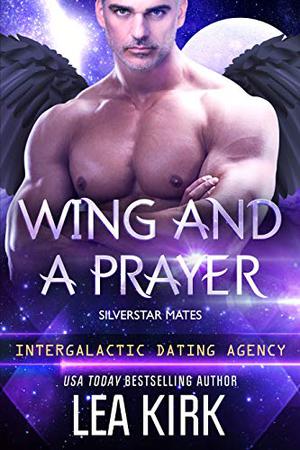 Wing and a Prayer (Silverstar Mates #3)