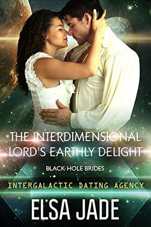 The Interdimensional Lord's Earthly Delight (Black Hole Brides #3)