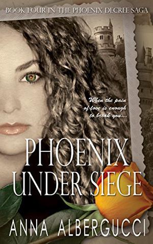 Phoenix Under Siege: Book Four in The Phoenix Decree Saga (The Phoenix Decree Saga #4)