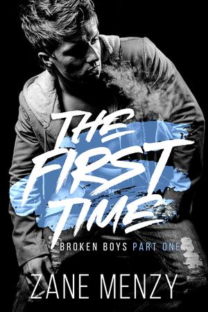 The First Time by Zane Menzy