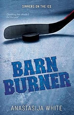 Barn Burner (Sinners on the Ice #2)