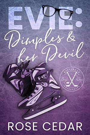 Evie: Dimples & Her Devil by Rose Cedar