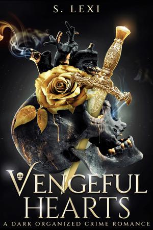 Vengeful Hearts by S. Lexi