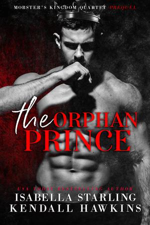 The Orphan Prince by Isabella Starling, Isabella Starling