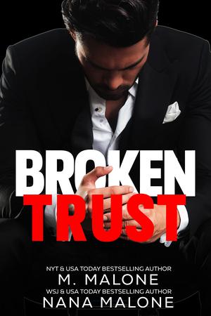 Broken Trust by M. Malone, Nana Malone