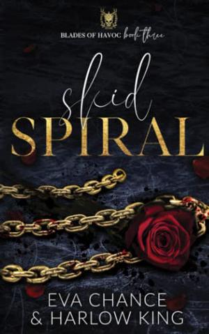 Skid Spiral by Eva Chance, Harlow King