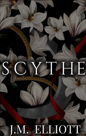 Scythe by J.M. Elliott