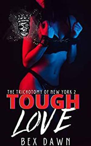 Tough Love (The Trichotomy of New York #2)