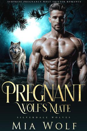 Pregnant Wolf’s Mate (Silverdale Wolves #8)