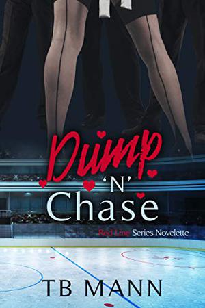 Dump 'N' Chase: A Valentine’s why choose hockey romance (Red Line #1)