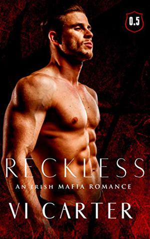 Reckless by Vi Carter