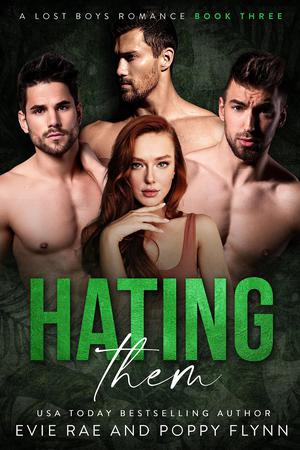 Hating Them by Evie Rae, Poppy Flynn