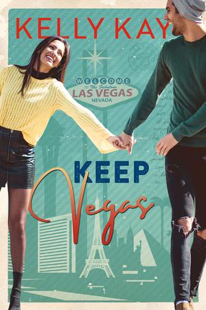 Keep Vegas by Kelly Kay