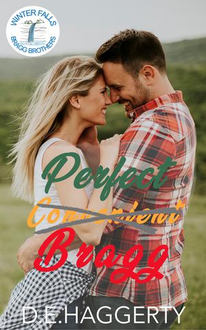 Perfect Bragg by D.E. Haggerty