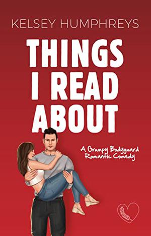 Things I Read About by Kelsey Humphreys