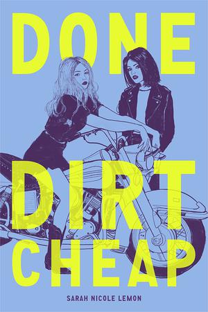 Done Dirt Cheap by Sarah Nicole Lemon
