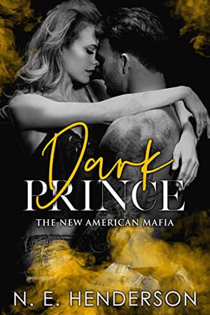 Dark Prince (The New American Mafia #2)