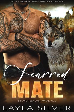 Scarred Mate by Layla Silver