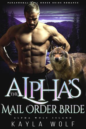 The Alpha’s Mail Order Bride (Alpha Wolf Island #4)
