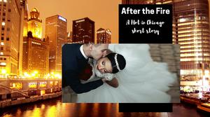After the Fire (Hot in Chicago #2.1)