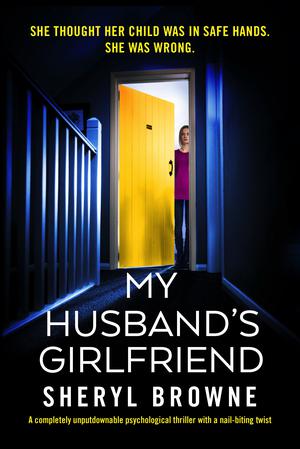 My Husband's Girlfriend by Sheryl Browne
