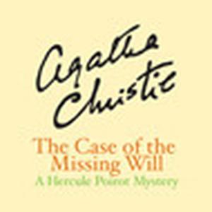 The Case of the Missing Will: a Hercule Poirot Short Story (Hercule Poirot Short Story #20)