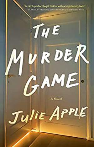 The Murder Game by Julie Apple, Catherine McKenzie
