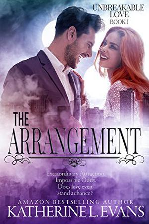 The Arrangement by Katherine L. Evans
