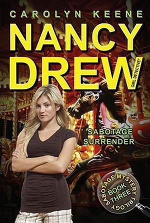 Sabotage Surrender (Nancy Drew: Girl Detective #44)