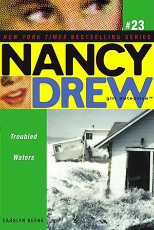 Troubled Waters (Nancy Drew: Girl Detective #23)