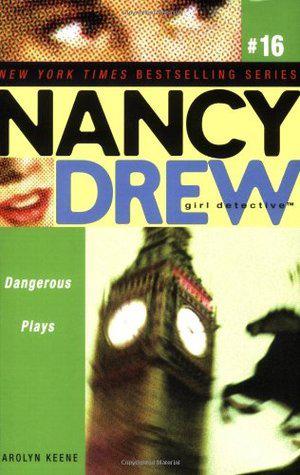 Dangerous Plays (Nancy Drew: Girl Detective #16)