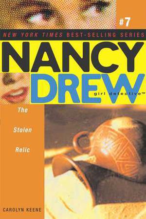 The Stolen Relic (Nancy Drew: Girl Detective #7)