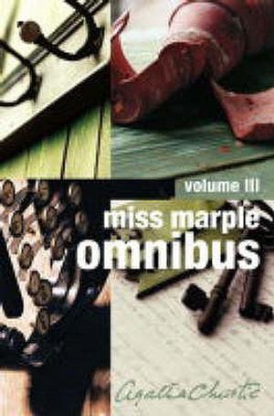 Miss Marple Omnibus Volume 3: Murder at the Vicarage / Nemesis / Sleeping Murder / At Bertram's Hotel (Miss Marple #1, 11-13)