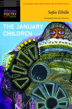 The January Children by Safia Elhillo, Kwame Dawes