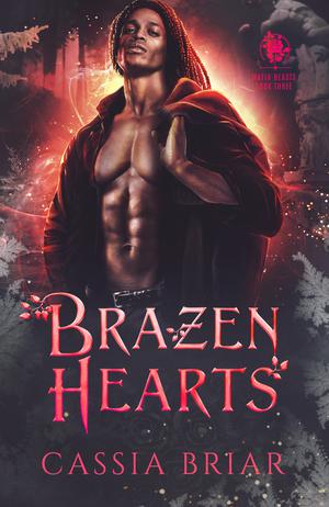 Brazen Hearts (Her Wicked Mates #3)