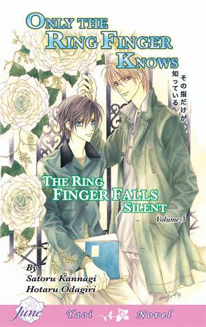 Only the Ring Finger Knows: The Ring Finger Falls Silent (Only the Ring Finger Knows - Novel #3)