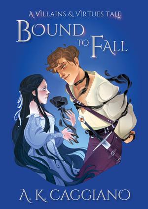 Bound to Fall (Villains & Virtues #1)