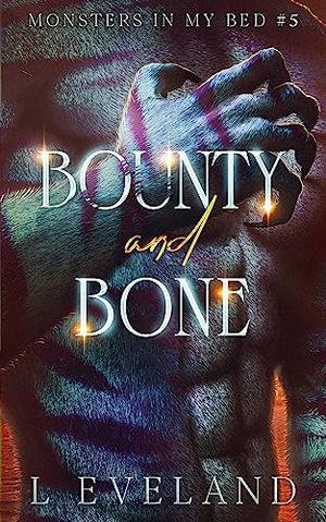 Bounty and Bone by L. Eveland
