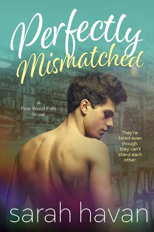 Perfectly Mismatched (Pine Wood Falls #4)