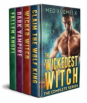 The Wickedest Witch - The Complete Series (Wickedest Witch #0.5-3)