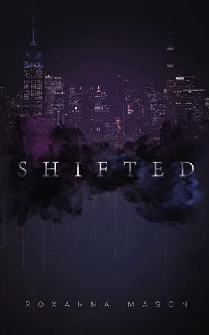 Shifted by Roxanna Mason