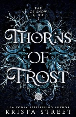 Thorns of Frost: Fae Fantasy Romance by Krista Street
