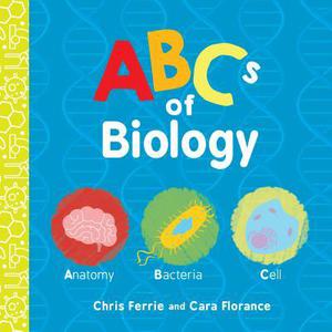 ABCs of Biology (Baby University #1)