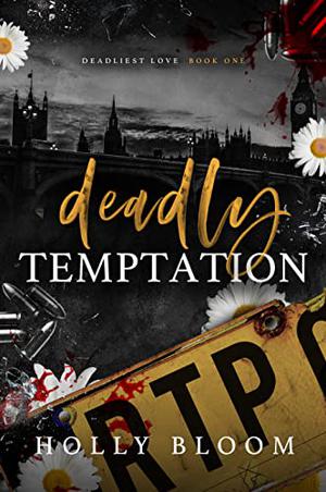 Deadly Temptation by Holly Bloom