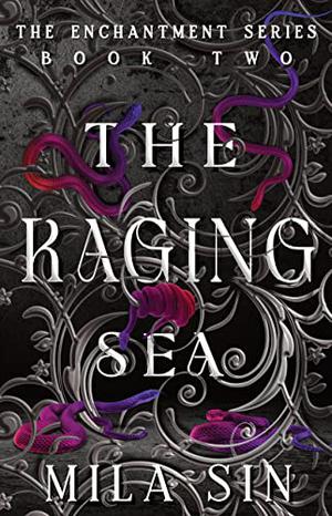 The Raging Sea by Mila Sin